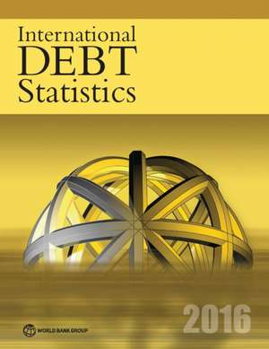 International Debt Statistics 2016 de World Bank Group