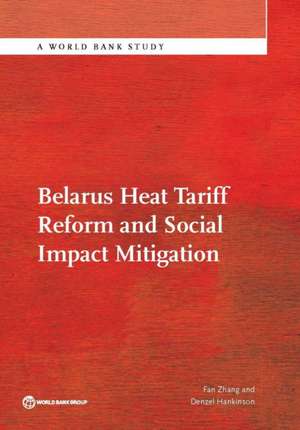 Belarus Heat Tariff Reform and Social Impact Mitigation de Fan Zhang