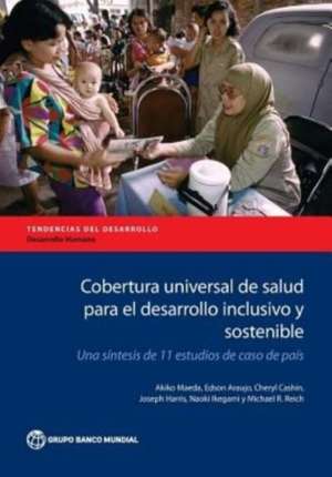 Cobertura Universal de Salud Para El Desarrollo Inclusivo y Sostenible de Akiko Maeda