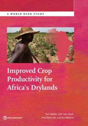 Improved Crop Productivity for Africa S Drylands de Tom Walker