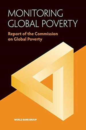 Monitoring Global Poverty de World Bank