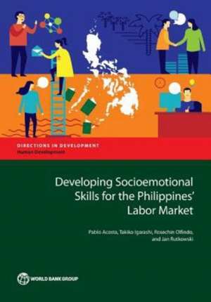 Developing Socioemotional Skills for the Philippines' Labor Market de Pablo Acosta