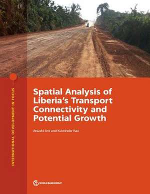 Spatial Analysis of Liberia's Transport Connectivity and Potential Growth de Atsushi Iimi