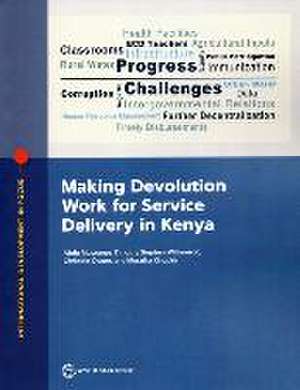 Making Devolution Work for Service Delivery in Kenya de Abdu Muwonge