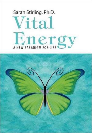 Vital Energy de Sarah Stirling