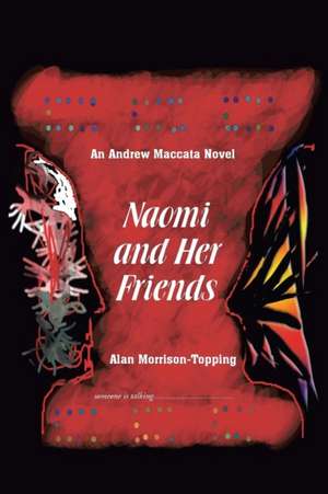 Naomi and Her Friends de Alan Morrison-Topping