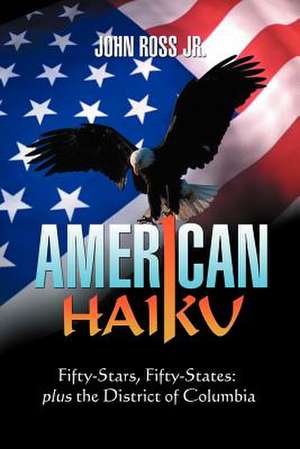 American Haiku de John Ross Jr