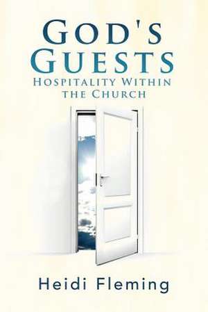 God's Guests de Heidi Fleming