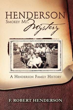 Henderson Smokey Mt. Mystery de F. Robert Henderson