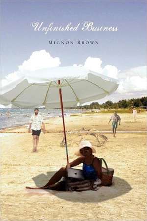 Unfinished Business de Mignon Brown