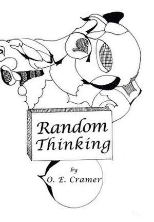 Random Thinking de O. E. Cramer