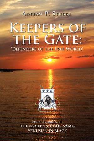 Keepers of the Gate de Adrian P. Stubbs