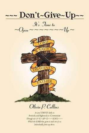 Don't Give Up de Olivia P. Collins