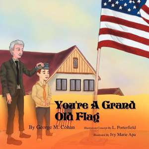 You're a Grand Old Flag de L. Porterfield