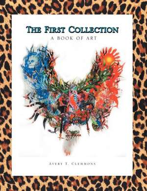 The First Collection de Avery T. Clemmons