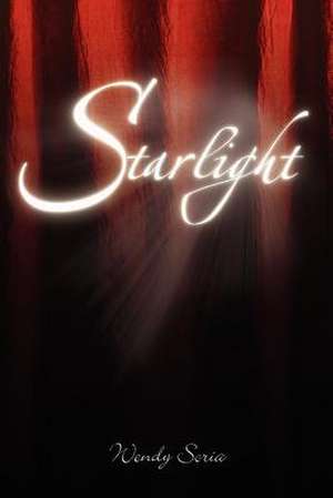 Starlight de Wendy Soria