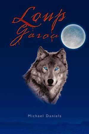 Loup Garou de Michael Daniels