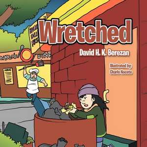 Wretched de David H. K. Berezan