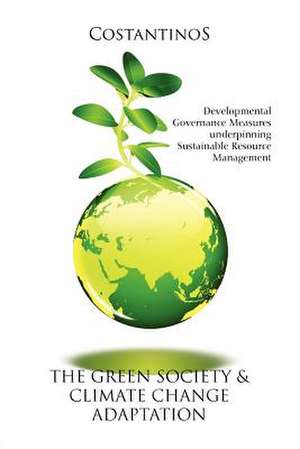 The Green Society & Climate Change Adaptation de Costantinos