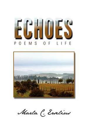 Echoes de Marla C. Erselius