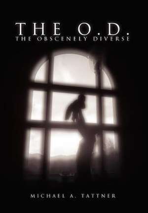 The O.D. de Michael A. Tattner