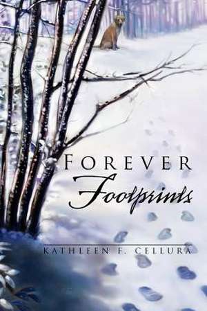 Forever Footprints de Kathleen Cellura