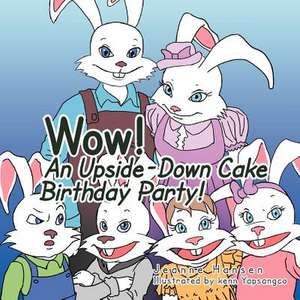 Wow! an Upside Down Cake Birthday Party! de Jeanne Hansen