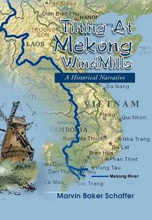 Schaffer, M: Tilting at Mekong Windmills