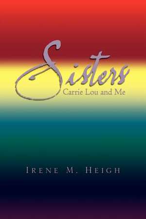 Sisters de Irene M. Heigh