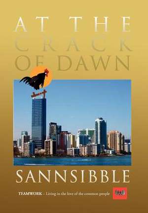 At The Crack Of Dawn de Sannsibble