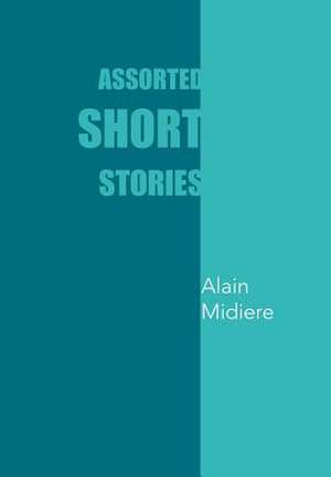 Assorted Short Stories de Alain Midiere