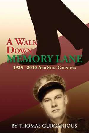A Walk Down Memory Lane de Thomas Gurganious