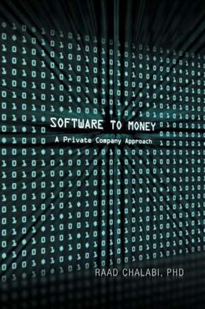 Software To Money de Raad Chalabi