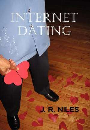 Internet Dating de J. R. Niles