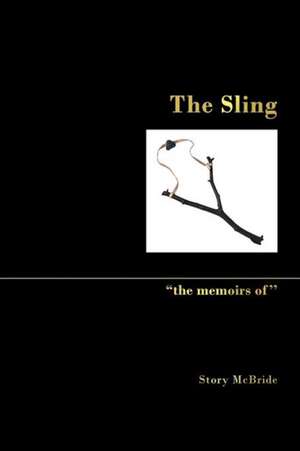 The Sling de Story McBride