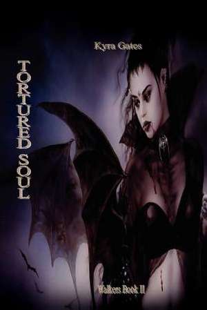 Tortured Soul de Kyra Gates