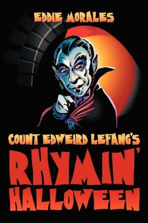 Count Edweird Lefang's Rhymin' Halloween de Eddie Morales