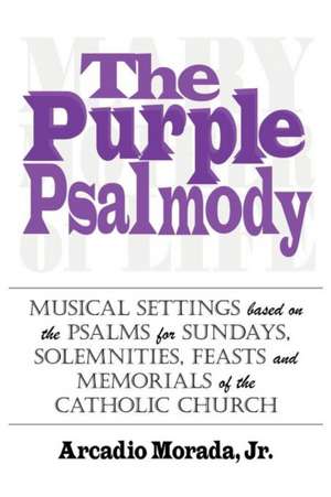 The Purple Psalmody de Arcadio Morada Jr