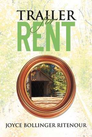 Trailer for Rent de Joyce Bollinger Ritenour