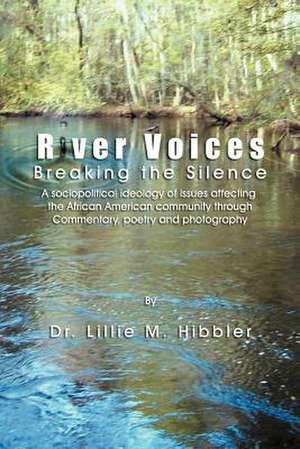 River Voices de Lillie M. Hibbler