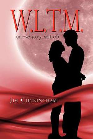 W.L.T.M. de Jim Cunningham