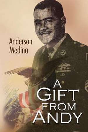 A Gift from Andy de Anderson Medina