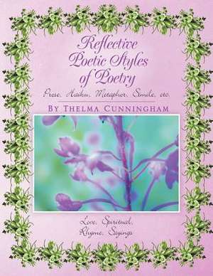 Reflective Poetic Styles of Poetry de Thelma Cunningham