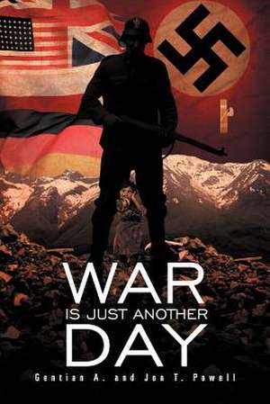 War Is Just Another Day de Gentian A