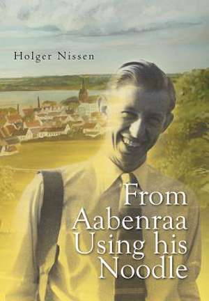 From Aabenraa Using His Noodle de Holger Nissen