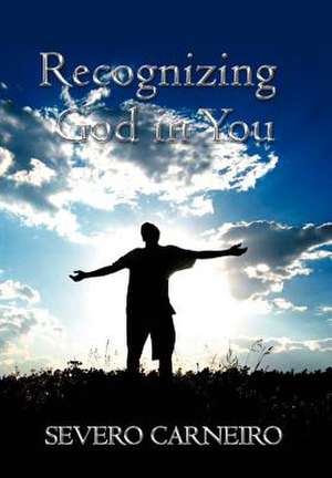 Carneiro, S: Recognizing God in You