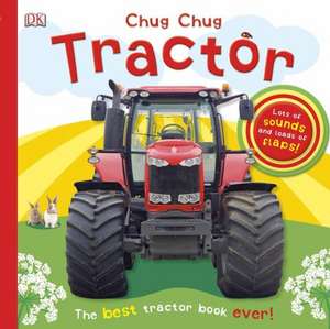 Chug, Chug Tractor de DK Publishing