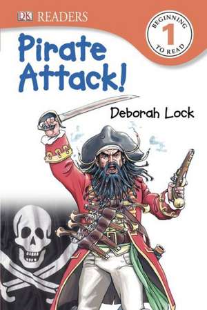 Pirate Attack! de Deborah Lock