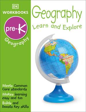 DK Workbooks: Geography, Pre-K de DK Publishing