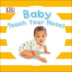 Baby Touch Your Nose de DK